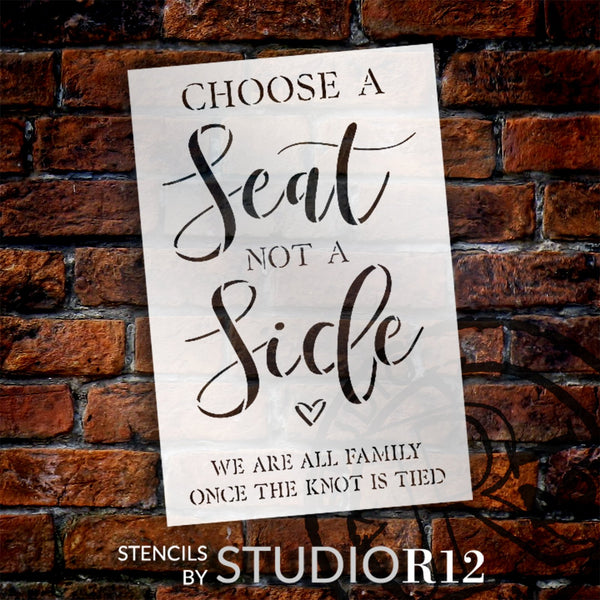 Choose A Seat Not A Side by StudioR12 | Craft DIY Wedding Decor | Paint Wood Sign | Reusable Mylar Template | Select Size | STCL6081
