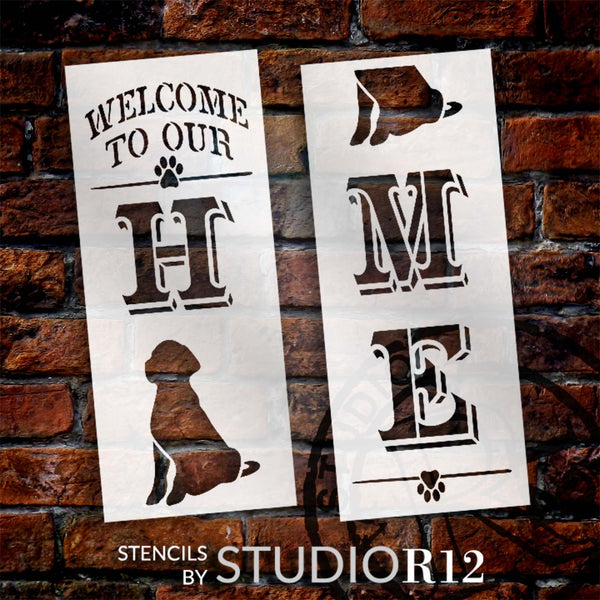 Welcome to Our Home with Dog Tall Porch Sign Stencil by StudioR12 | DIY Outdoor Pet Home Decor | Craft Vertical Wood Leaner Signs | 4 ft | STCL6239