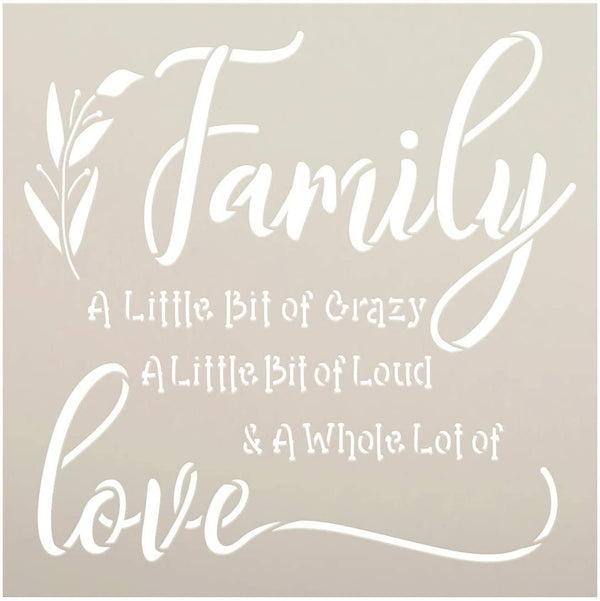 Family - Little Bit of Crazy Loud Love Stencil by StudioR12 | DIY Home Decor | Craft & Paint Wood Sign | Reusable Mylar Template | Cursive Script Laurel Gift | Select Size | STCL3278