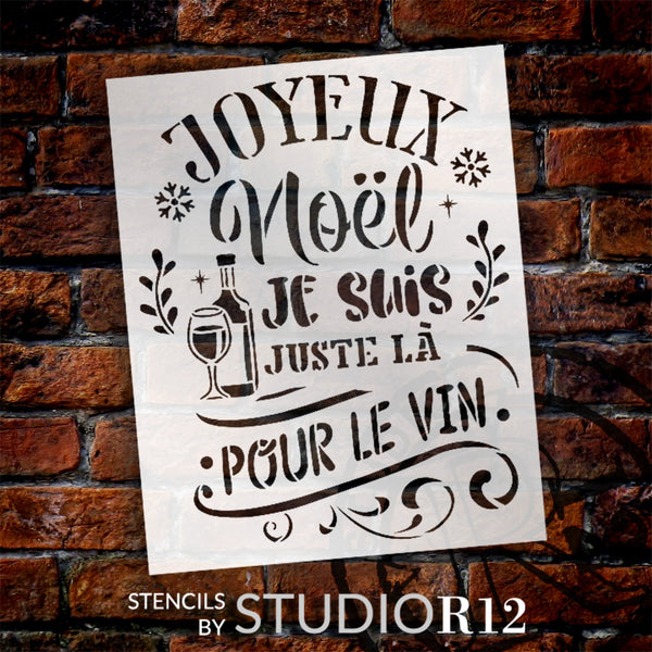 Joyeux Noel - Just Here for The Wine Stencil by StudioR12 - Select Size - USA Made - Craft DIY French Living Room Decor | Paint Christmas Wood Sign | STCL6517