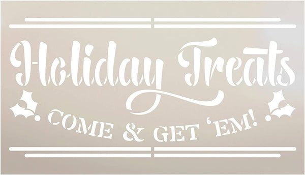 Holiday Treats Come Get Em Stencil by StudioR12 | Craft DIY Christmas Kitchen Home Decor Gift | Paint Wood Sign Reusable Mylar Template | Select Size