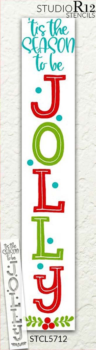 Be Jolly 3-Part Stencil by StudioR12 | DIY Christmas Season Home Decor Porch Leaner | Craft & Paint Tall Wood Sign | Reusable Mylar Template | 6 FEET | STCL5712