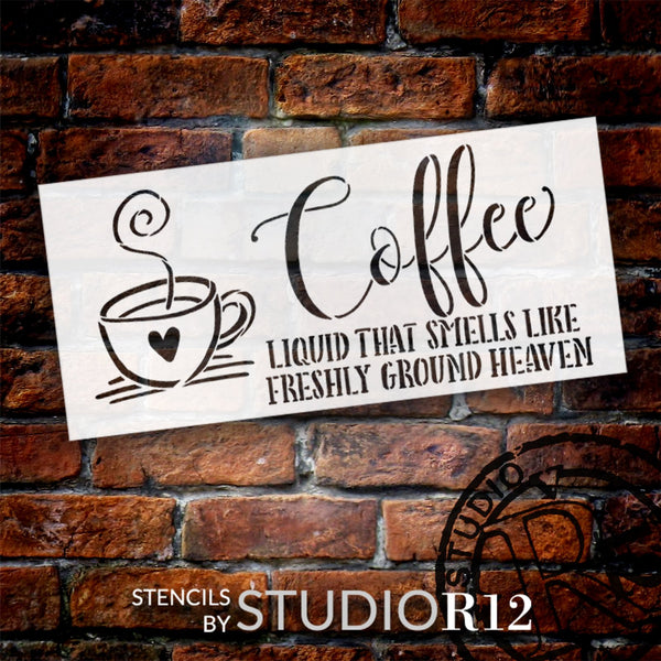 Freshly Ground Heaven Coffee Stencil by StudioR12 | Caffeine Lover | Artistic DIY Kitchen and Bar Decor | Rustic Farmhouse Sign | Select Size | STCL6244