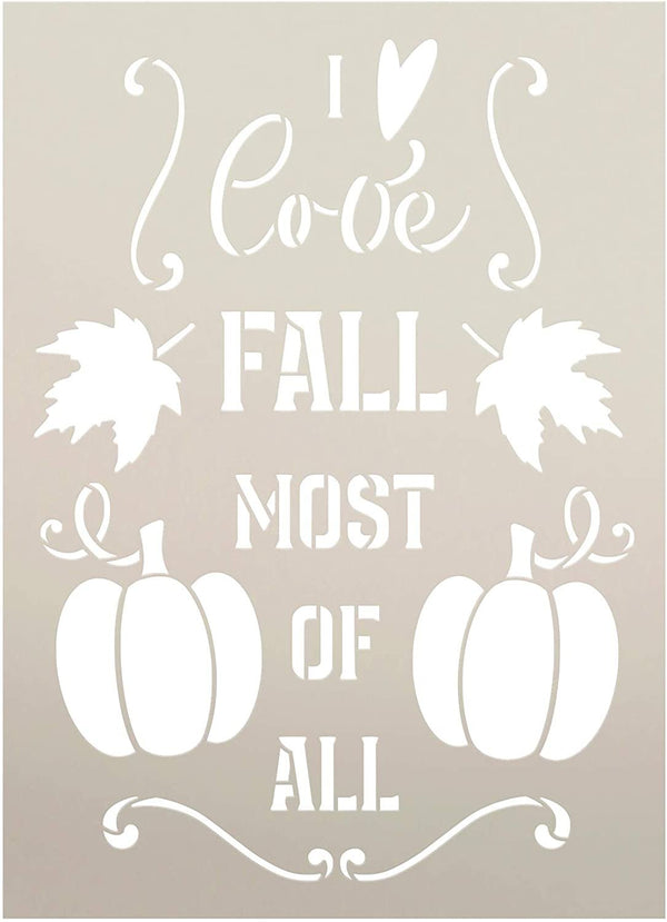 Love Fall Most of All Stencil by StudioR12 | DIY Autumn Leaves Pumpkin Home Decor Gift | Craft & Paint Wood Sign Reusable Mylar Template | Select Size