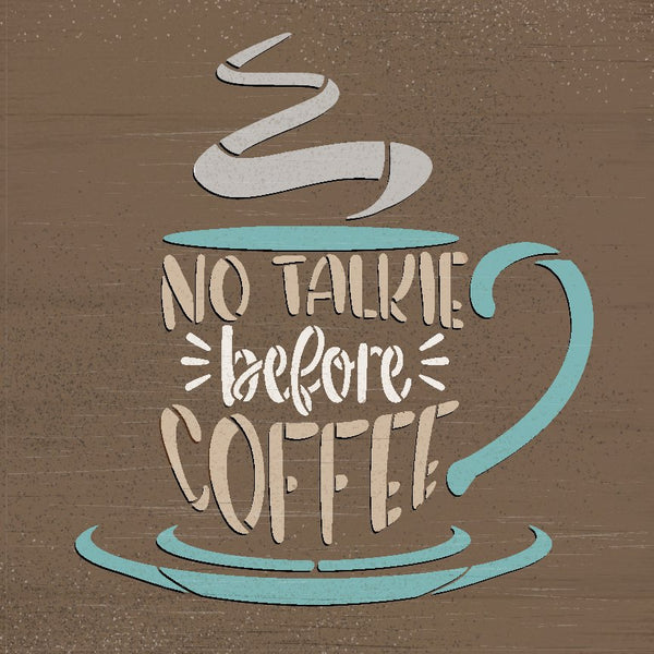 No Talkie Before Coffee Stencil by StudioR12 | DIY Morning Kitchen Cafe Home Decor | Craft & Paint Wood Sign | Reusable Mylar Template | Select Size | STCL5627