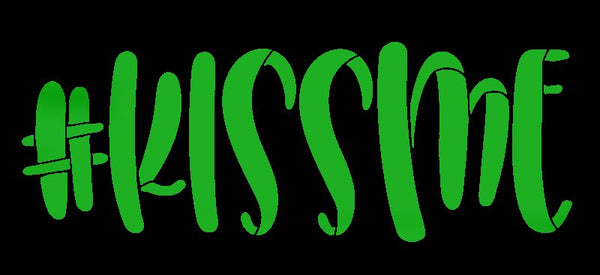#KissMe Stencil by StudioR12 | DIY St. Patrick's Day Party & Home Decor | Craft & Paint Fun Word Art Wood Signs | Select Size | STCL5576