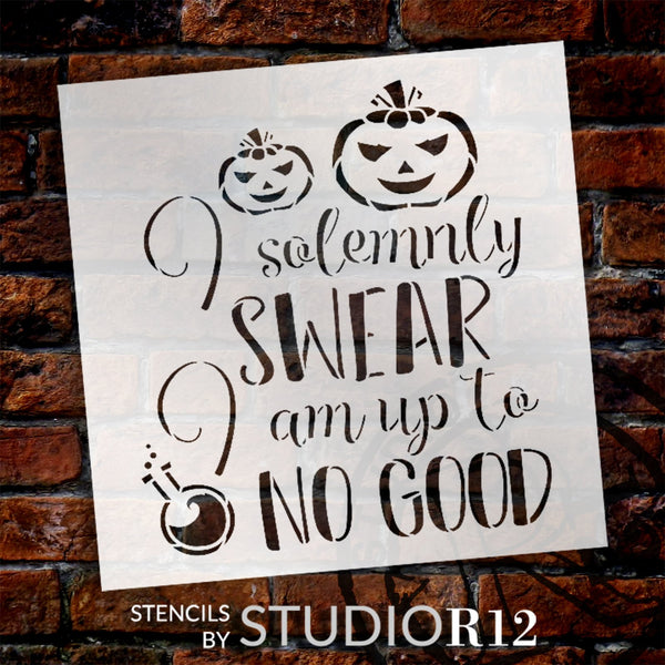 I Solemnly Swear I Am Up to No Good Stencil by StudioR12 | DIY Halloween Decor | Craft & Paint Fall Pumpkin Wood Signs | Select Size | STCL5727
