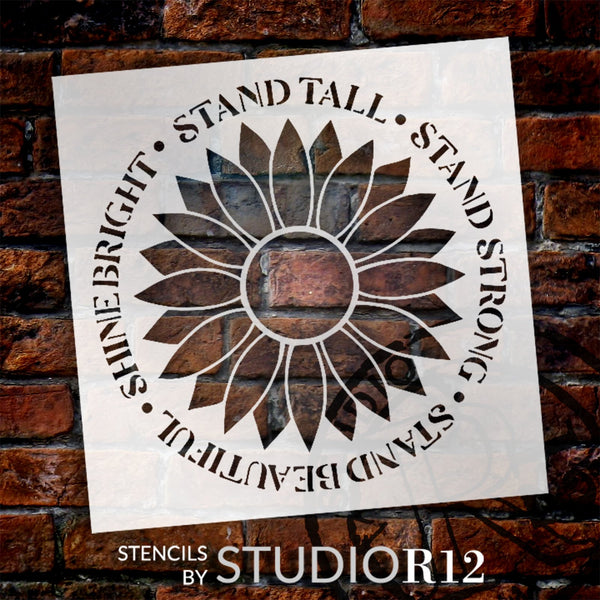 Stand Tall Strong Beautiful Shine Bright Stencil by StudioR12 | Craft DIY Sunflower Home Decor | Paint Wood Sign Reusable Mylar Template | Select Size | STCL5910