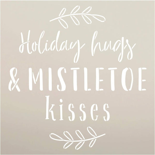 Holiday Hugs & Mistletoe Kisses Stencil by StudioR12 | DIY Christmas Laurel Home Decor | Craft & Paint Wood Sign Reusable Mylar Template | Winter Cursive Script Select Size