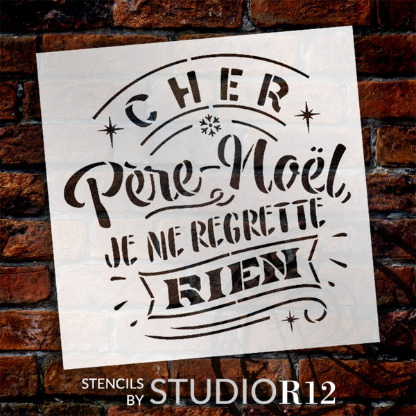 Cher Pere Noel je ne Regrette Rien Stencil by StudioR12 - Select Size - USA Made - Craft DIY Christmas Living Room Decor | Paint French Wood Sign | STCL6519
