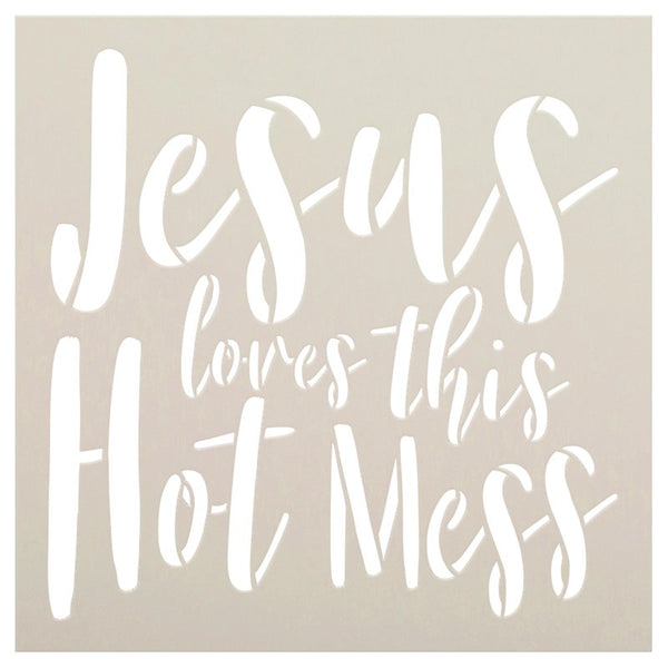Jesus Loves This Hot Mess Stencil by StudioR12 | DIY Faith Script Home Decor | Craft & Paint Wood Signs | Select Size | STCL5751