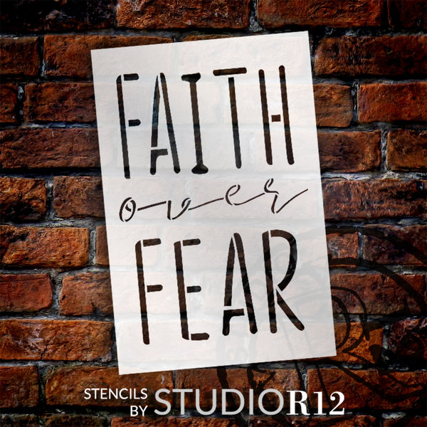Faith Over Fear Stencil by StudioR12 | Craft DIY Inspirational Home Decor | Paint Wood Sign | Reusable Mylar Template | Select Size | STCL6069