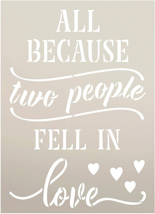 Because Two People Fell in Love Stencil by StudioR12 | DIY Couple Marriage Home Decor | Craft & Paint Wood Sign Reusable Mylar Template | Cursive Script Heart Select Size