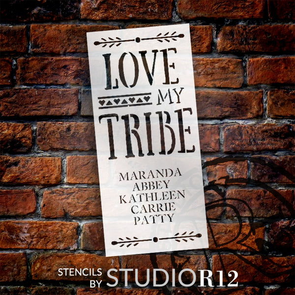Love My Tribe- Personalized Stencil by StudioR12 - Select Size - USA Made - Craft DIY Custom Home Decor | Paint Wood Sign for Living Room, Bedroom | Reusable Template | PRST5497