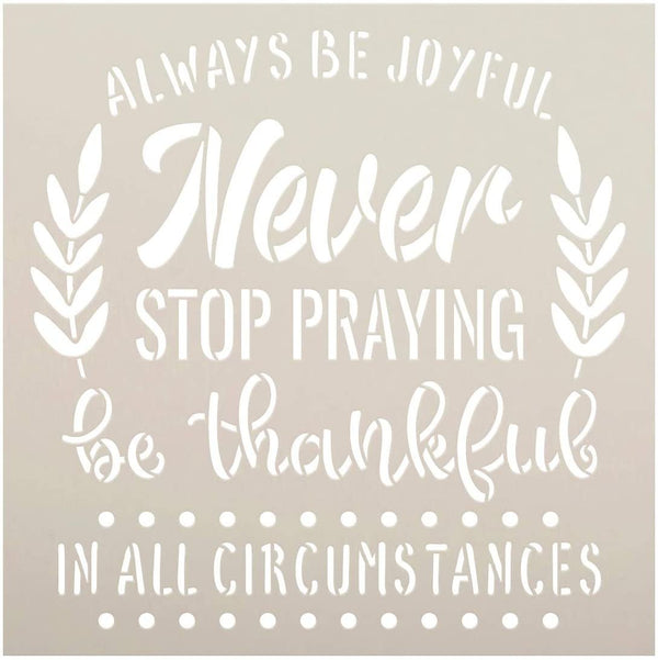Always Be Joyful in All Circumstances Stencil by StudioR12 | DIY Motivational Quote Home Decor | Paint Faith Wood Signs | Select Size | STCL5371