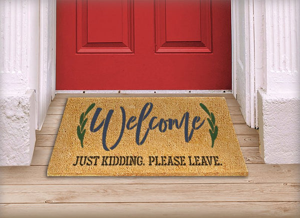 Welcome Just Kidding Stencil with Laurels by StudioR12 | Please Leave Funny Word Art | Paint DIY Doormats & Home Decor | Select Size | STCL5537