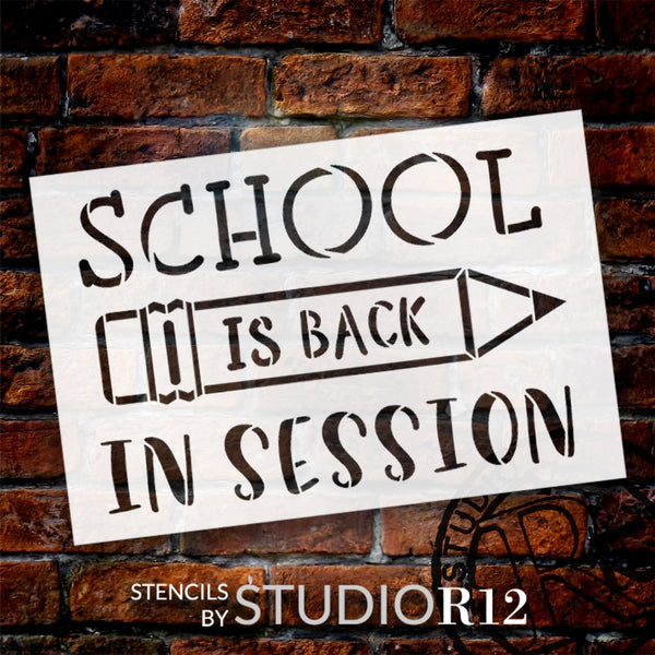 School is Back in Session Stencil by StudioR12 | Craft DIY Classroom Decor | Paint Wood Sign | Reusable Mylar Template | Select Size | STCL6012