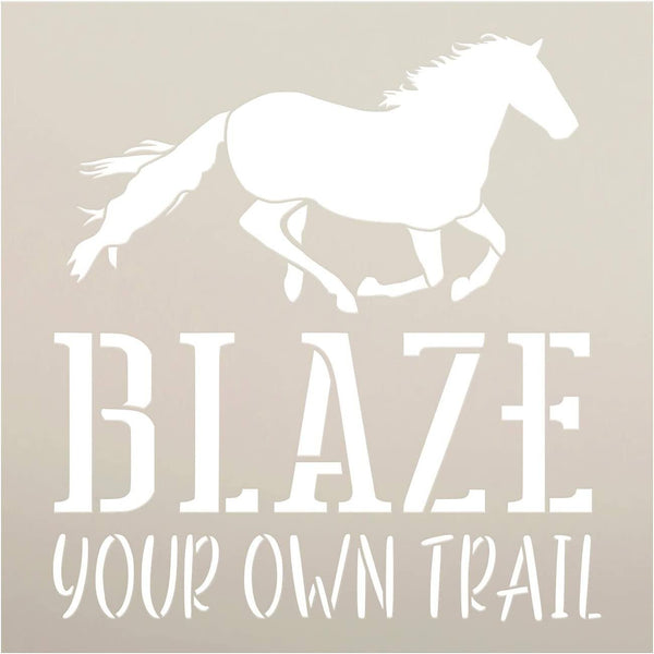 Blaze Your Own Trail Stencil by StudioR12 | DIY Horse Farmhouse Home Decor | Craft & Paint Square Wood Sign | Reusable Mylar Template | Inspire Courage Quote Gift | Select Size