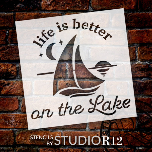 Life is Better on The Lake Stencil by StudioR12 | Craft DIY Summer Home Decor | Paint Outdoors Wood Sign | Reusable Template | Select Size | STCL6222