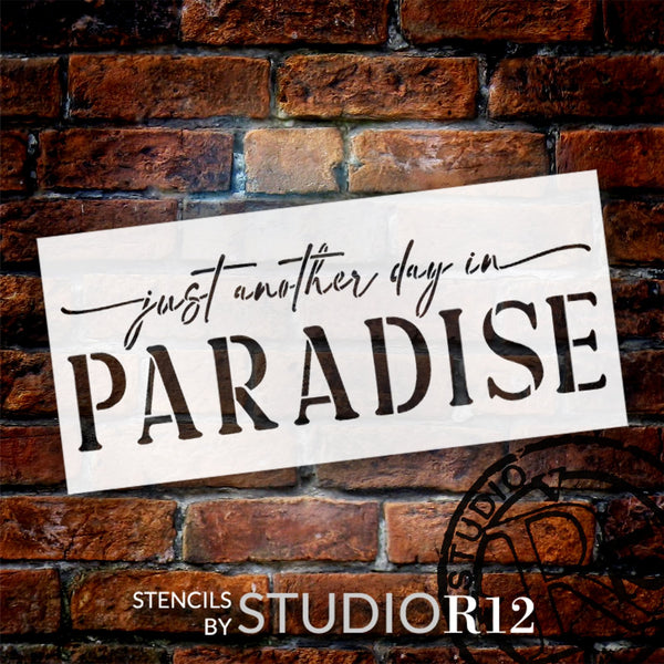 Another Day in Paradise Stencil by StudioR12 | Craft DIY Summer Home Decor | Paint Beach Wood Sign | Reusable Mylar Template | Select Size | STCL6365