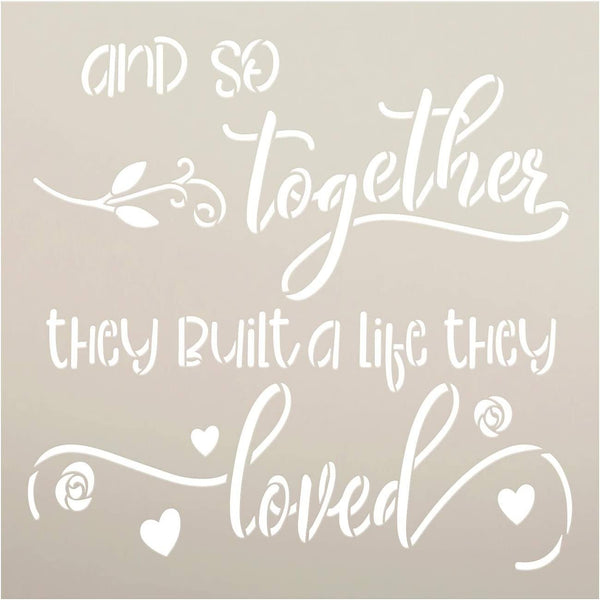 Together Built Life They Loved Stencil by StudioR12 | DIY Couple Married Home Decor | Craft & Paint Wood Sign Reusable Mylar Template | Cursive Script Heart Rose | Select Size