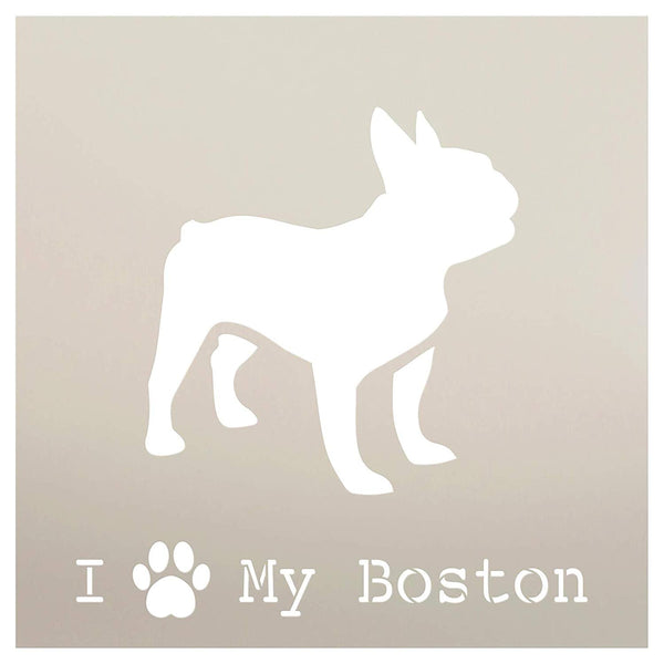 I Heart My Boston with Paw Print Stencil by StudioR12 | Reusable Mylar Template | Paint Wood Sign | Craft Dog Terrier Breed Gift - Family - Friends | DIY Pet Home Decor | Select Size