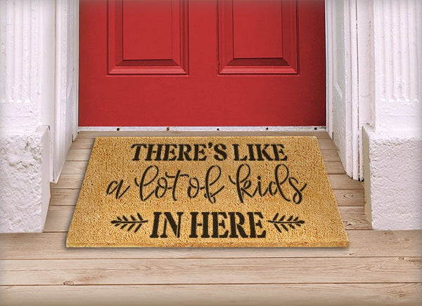 There's Like A Lot of Kids in Here Stencil by StudioR12 | DIY Doormat | Craft & Paint Family Farmhouse Home Decor | Select Size | STCL5538