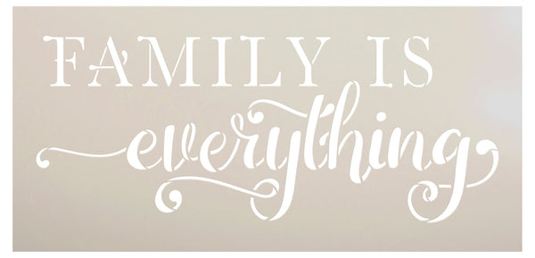 Family is Everything Stencil by StudioR12 | DIY Cursive Script Farmhouse Home Decor | Craft & Paint Wood Signs | Select Size