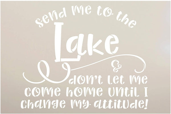 Send Me to The Lake Stencil by StudioR12 | DIY Funny Nature Home Decor | Craft & Paint Wood Sign | Reusable Mylar Template | Cursive Script Adventure Gift | Select Size