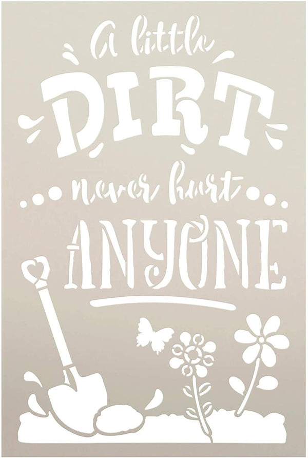 A Little Dirt Never Hurt Stencil by StudioR12 | Reusable Mylar Template | Cursive Script Nature Gift - Garden - Porch | Select Size |  STCL3520