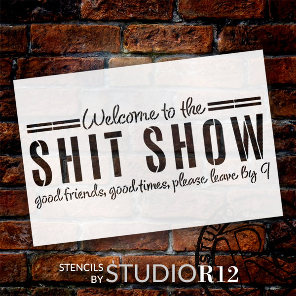 Welcome to The Shit Show Stencil by StudioR12 - Select Size - USA Made - Craft DIY Living Room Home Decor | Paint Funny Wood Sign | Reusable Mylar Template | STCL6437