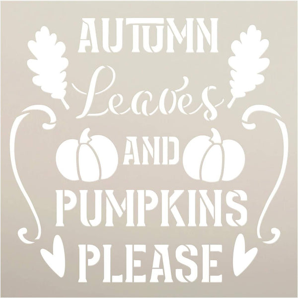 Autumn Leaves and Pumpkins Please Stencil by StudioR12 | DIY Fall Pumpkin Home Decor | Craft & Paint Wood Sign | Reusable Mylar Template | Country Cursive Script | Select Size