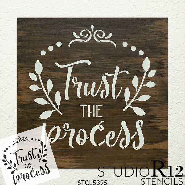 Trust The Process Script Stencil by StudioR12 | DIY Inspirational Home Decor | Craft & Paint Farmhouse Wood Signs | Select Size | STCL5395