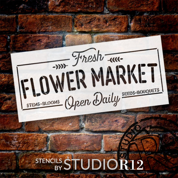 Fresh Flower Market Open Daily Stencil by StudioR12 | Craft DIY Spring Home Decor | Paint Farmhouse Wood Sign | Reusable Mylar Template | Select Size | STCL6107