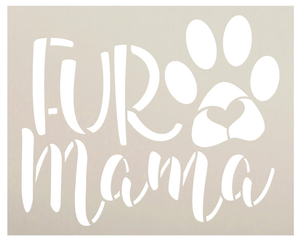 Fur Mama Stencil by StudioR12 | Craft DIY Dog & Cat Lover Home Decor | Paint Pet Pawprint Heart Wood Sign | Reusable Mylar Template | Select Size | STCL5764