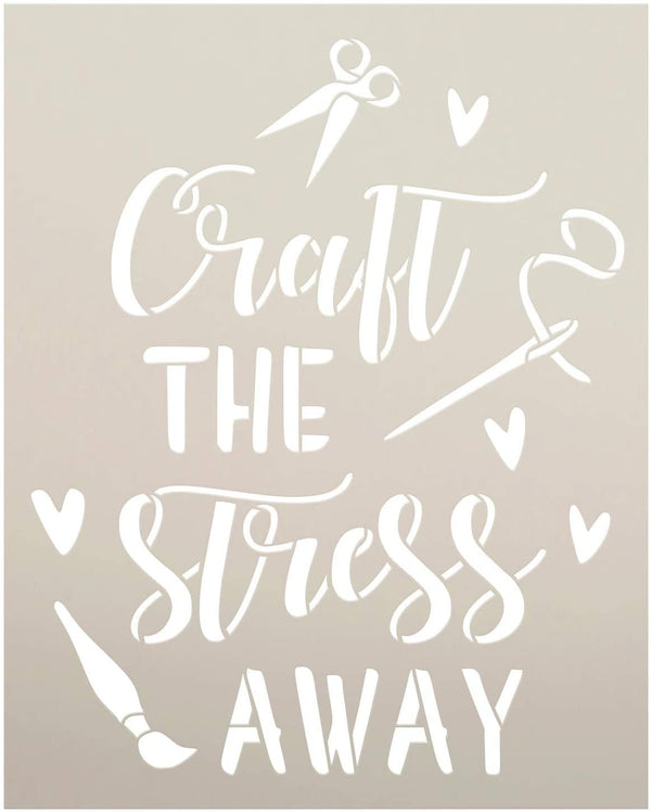 Craft Stress Away Stencil by StudioR12 | DIY Hobby Lover Home Decor | Paint Wood Sign | Reusable Mylar Template | Scissors - Paint - Sew - Heart | Self Care Gift Select Size