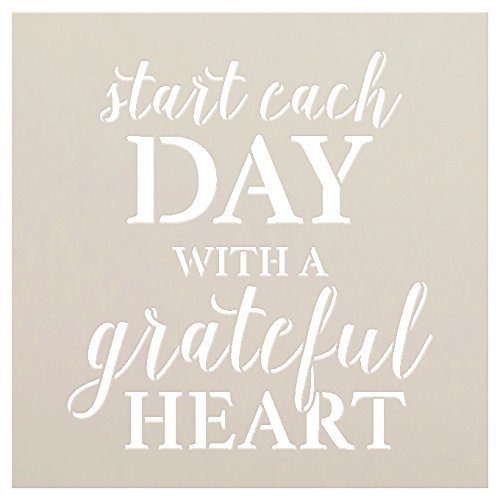 Start Each Day with A Grateful Heart Stencil by StudioR12 | Reusable Mylar Template | Use to Paint Wood Signs - Wall Art - Pallets - Pillows - DIY Home Decor - Select Size (12