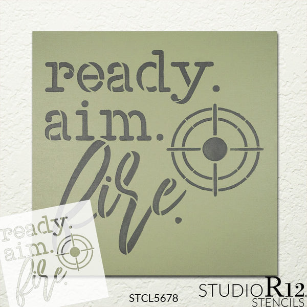 Ready Aim Fire Stencil by StudioR12 | DIY Funny Toilet Humor Bathroom Home Decor | Craft & Paint Crosshairs Wood Sign for Men's Restroom | Select Size | STCL5678