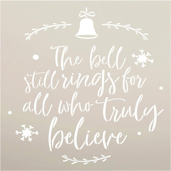 Bell Still Rings - Believe Stencil by StudioR12 | DIY Christmas Holiday Mistletoe Home Decor | Craft & Paint Wood Sign | Reusable Mylar Template | Cursive Script Select Size