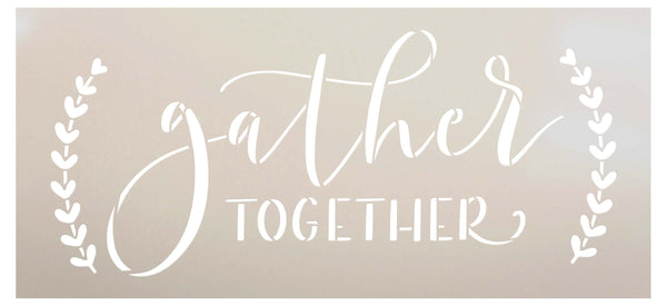 Gather Together with Laurels Stencil by StudioR12 | Craft DIY Farmhouse Home Decor | Paint Family Wood Sign | Reusable Mylar Template | Select Size | STCL6044