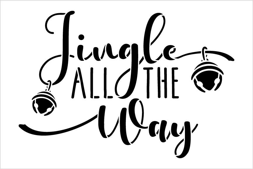 Script Jingle All The Way Tall Porch Sign Stencil - DIY Christmas Sign –  StudioR12 Stencils