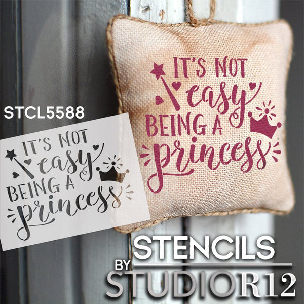 It's Not Easy Being A Princess Stencil with Tiara by StudioR12 | DIY Girl Bedroom Decor | Paint Fairytale Wood Signs | Select Size | STCL5588