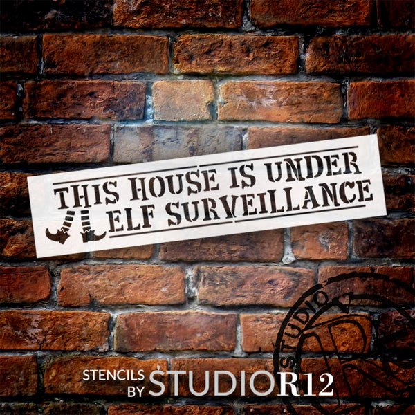 House Under Elf Surveillance Stencil by StudioR12 | DIY Christmas Holiday Home Decor | Craft & Paint Wood Sign | Reusable Mylar Template | Select Size | STCL5891