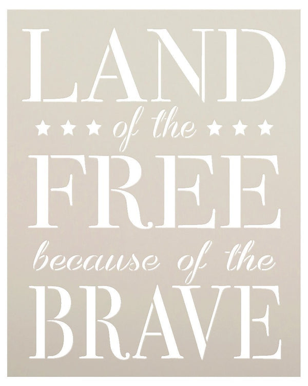 Land of the Free Because of the Brave Stencil by StudioR12 | Reusable Mylar Template | Use to Paint Wood Signs - Wall Art - Pallets - DIY Patriotic Home Decor - SELECT SIZE