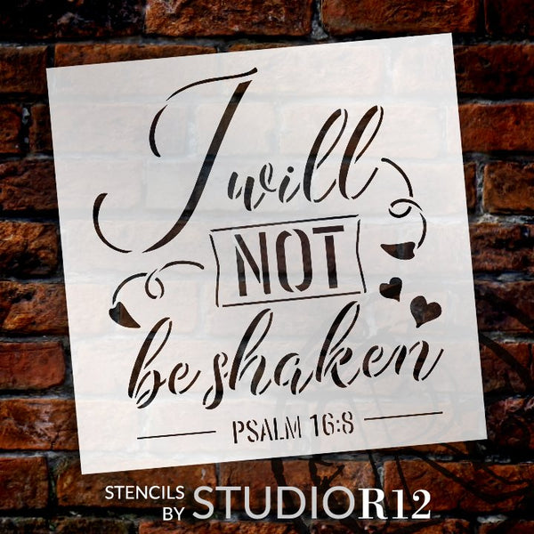 I Will Not Be Shaken Stencil by StudioR12 | Psalm 16:8 Bible Verse | DIY Inspirational Faith Home Decor | Paint Wood Sign | Select Size STCL5355