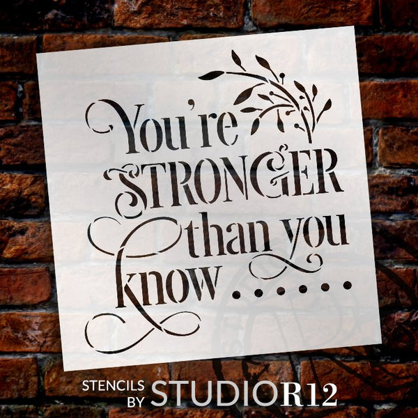 You're Stronger Than You Know Stencil by StudioR12 | DIY Inspirational Home & Bedroom Decor | Paint Farmhouse Wood Signs | Select Size STCL5406