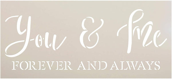 You & Me Forever Always Stencil by StudioR12 | DIY Family Couple Love Home Decor | Craft & Paint Wood Sign | Reusable Mylar Template | Wedding Cursive Script Gift Select Size