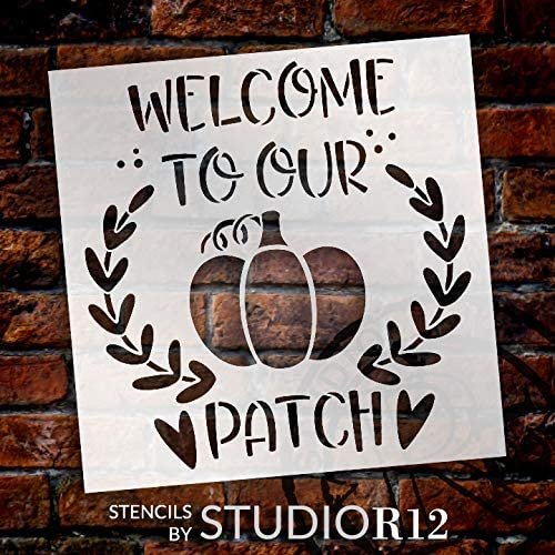 Welcome to Our Patch Stencil by StudioR12 | DIY Autumn Pumpkin Home Decor | Craft & Paint Wood Sign | Reusable Mylar Template | Fall Laurel Wreath Heart Gift | Select Size