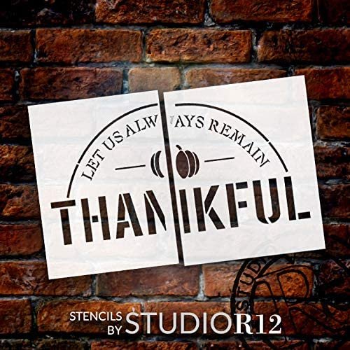 Let Us Always Remain Thankful Jumbo 2-Part Stencil with Pumpkin by StudioR12 | DIY Fall & Autumn Oversize Home Decor | Extra Large (36 x 24 inch) | STCL2824