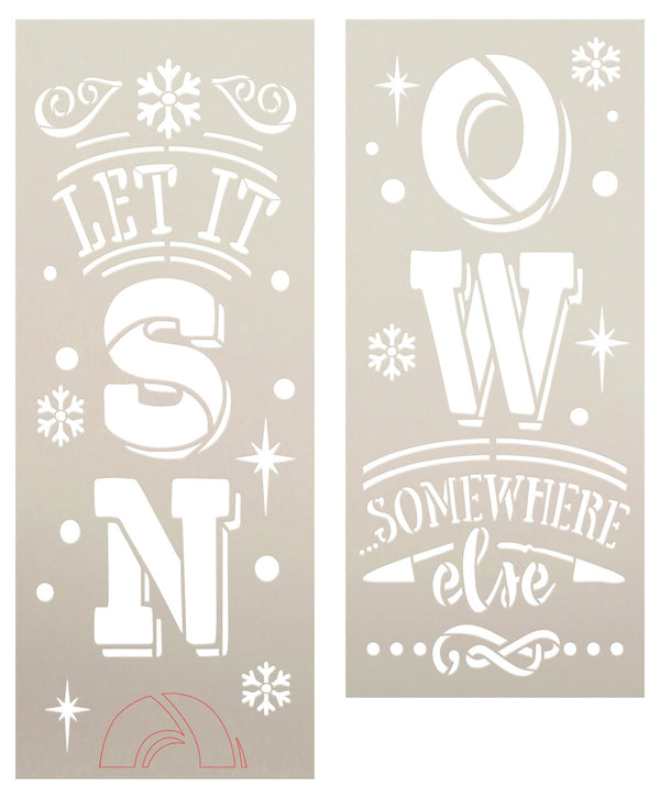 Let it Snow Somewhere Else Tall Porch Stencil by StudioR12 - 4ft - USA Made - Craft DIY Christmas Decor | Paint Reversible Winter Leaner Wood Sign | STCL6534